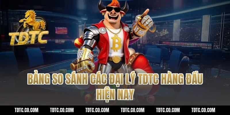 Bảng so sánh các đại lý tdtc hàng đầu hiện nay
