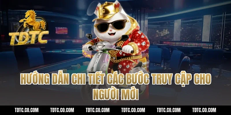 Hướng dẫn chi tiết các bước truy cập cho người mới