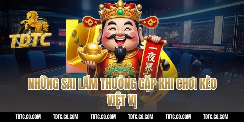 Những Sai Lầm Thường Gặp Khi Chơi Kèo Việt Vị