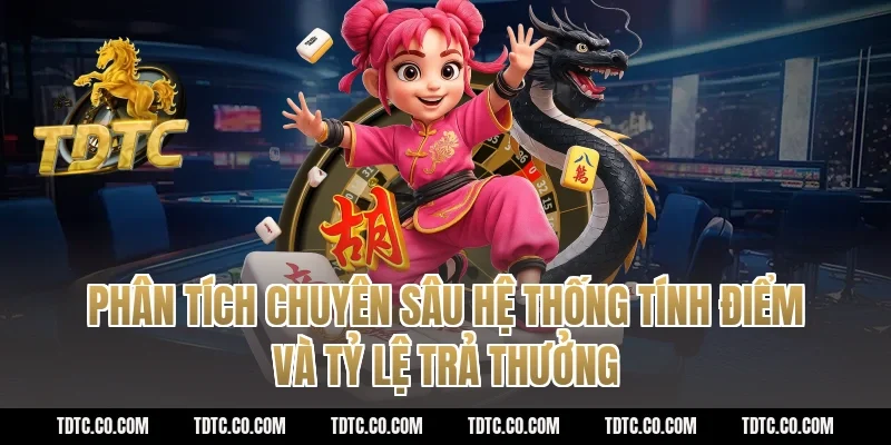 Phân tích chuyên sâu hệ thống tính điểm và tỷ lệ trả thưởng