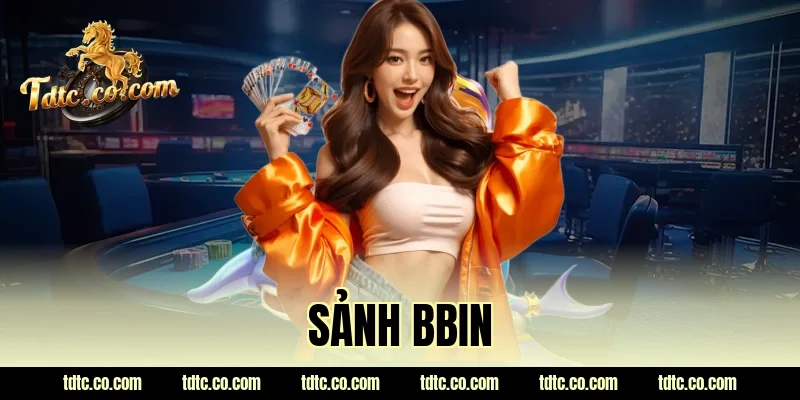 sảnh bbin